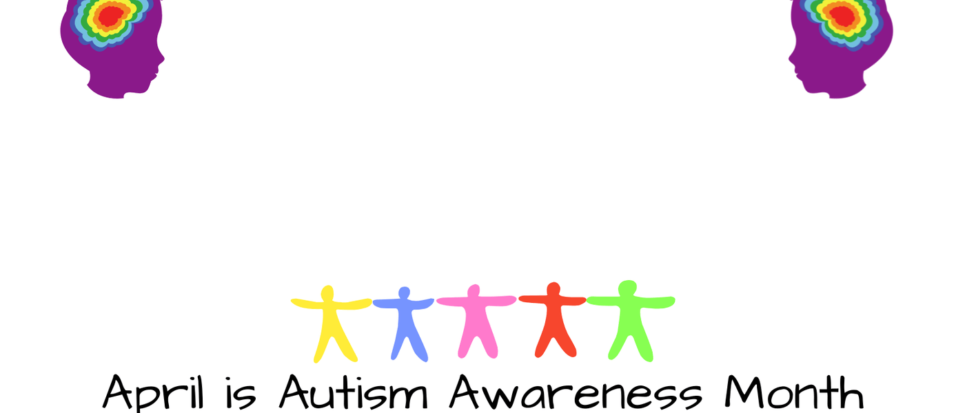 April Is Autism Awareness Month